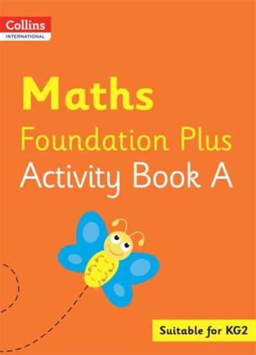 Maths. Foundation Plus Activity Book A