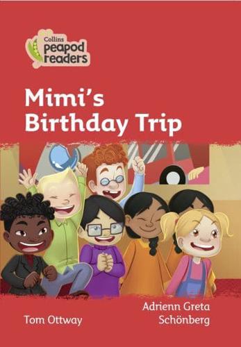 Mimi's Birthday Trip