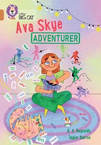 Ava Skye, Adventurer