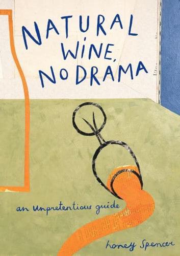 Natural Wine, No Drama