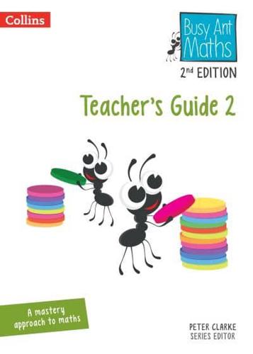 Busy Ant Maths. Teacher's Guide 2