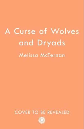 A Curse of Wolves and Dryads