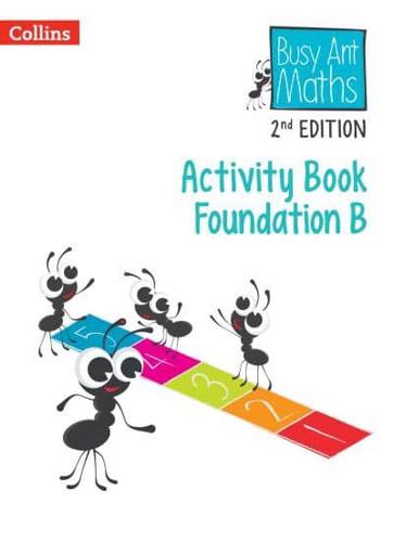 Busy Ant Maths. Activity Book B Foundation