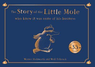 The Story of the Little Mole Who Knew It Was None of His Business