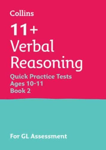 11+ Verbal Reasoning Quick Practice Tests Age 10-11 (Year 6) Book 2