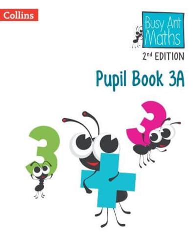 Busy Ant Maths. 3A Pupil Book