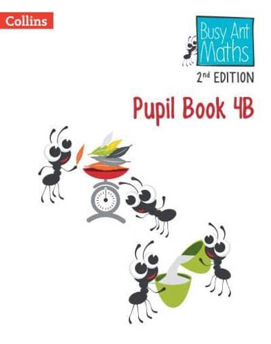 Busy Ant Maths. 4B Pupil Book