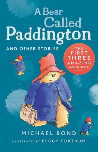 A Bear Called Paddington and Other Stories