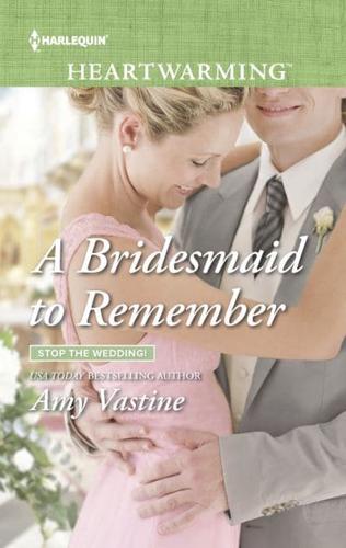 A Bridesmaid to Remember
