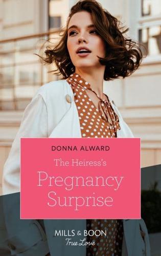 The Heiress's Pregnancy Surprise