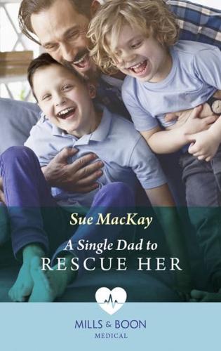 A Single Dad to Rescue Her