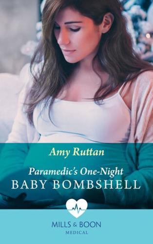 Paramedic's One-Night Baby Bombshell