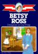 Betsy Ross, Designer of Our Flag