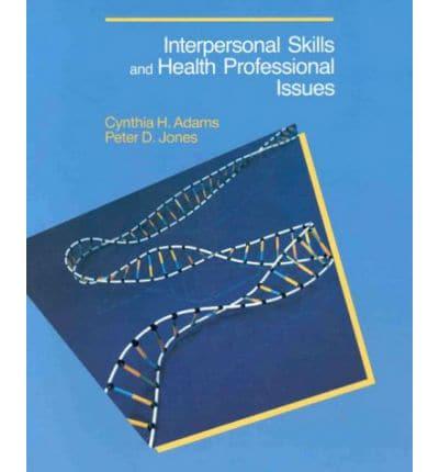 Interpersonal Skills and Health Professional Issues