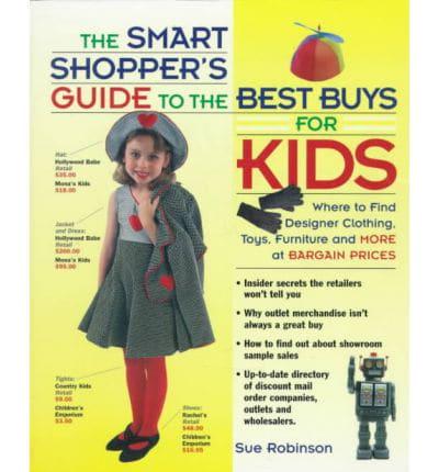 The Smart Shopper's Guide to the Best Buys for Kids