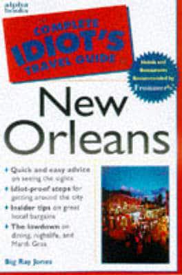 The Complete Idiot's Travel Guide to New Orleans