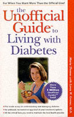 The Unofficial Guide to Living With Diabetes