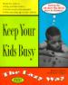 Keep Your Kids Busy the Lazy Way