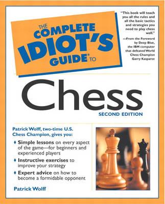 The Complete Idiot's Guide to Chess