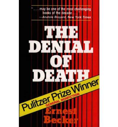 The Denial of Death