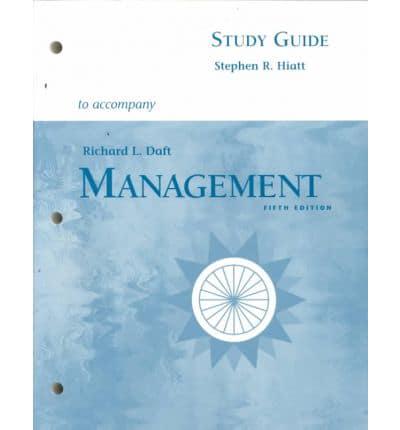 Study Guide to Accompany Management, Fifth Edition [By] Richard L. Daft