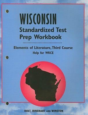 Wisconsin Elements of Literature Standardized Test Prep Workbook Third Course