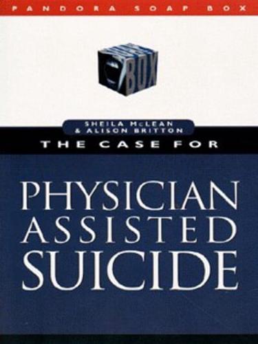 The Case for Physician Assisted Suicide