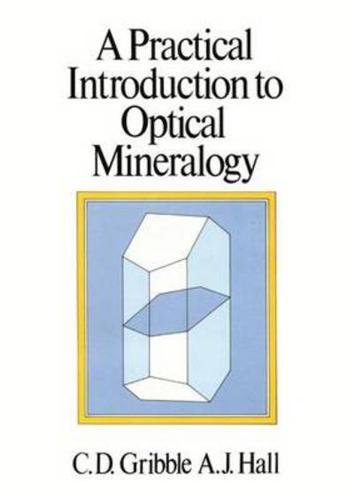 A Practical Introduction to Optical Mineralogy