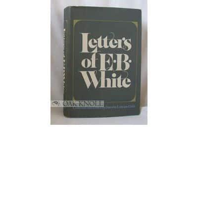 Letters of E. B. White