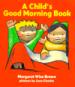 A Child's Good Morning Book