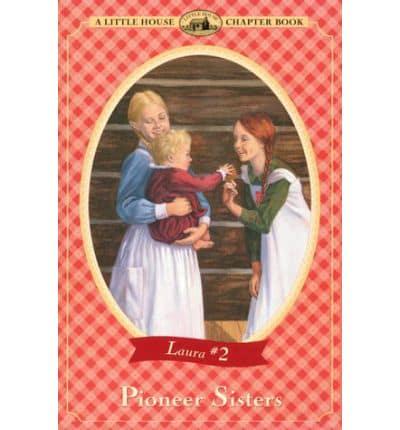 Pioneer Sisters