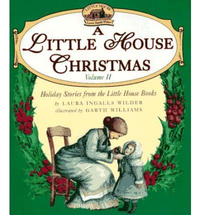 A Little House Christmas Volume II