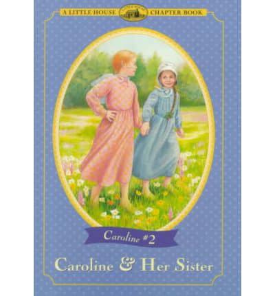 Caroline & Her Sister