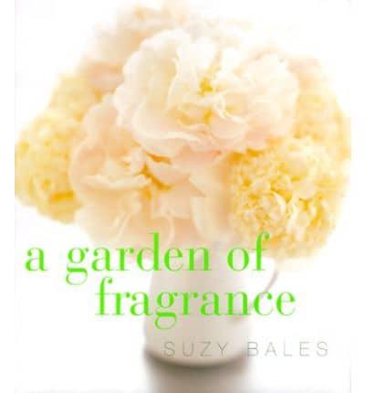 A Garden of Fragrance