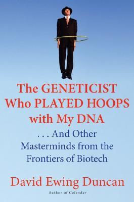 The Geneticist Who Played Hoops With My DNA