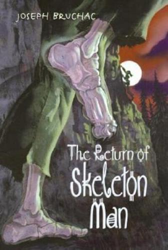 Return of Skeleton Man, The