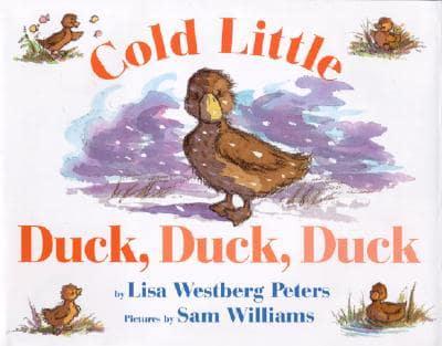 Cold Little Duck, Duck, Duck