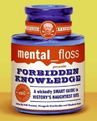 Mental Floss Presents Forbidden Knowldge