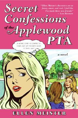 Secret Confessions of the Applewood PTA