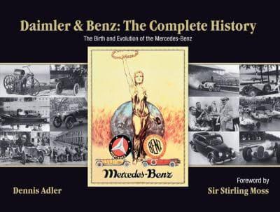 Daimler & Benz, the Complete History