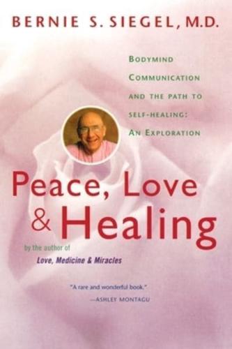 Peace, Love & Healing