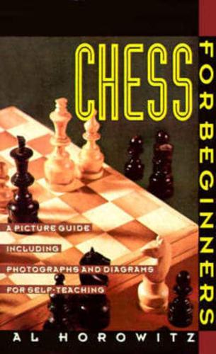 Chess for Beginners: A Picture Guide