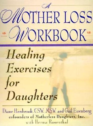 Mother Loss Workbook, A