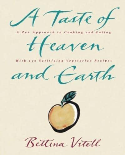 Taste of Heaven and Earth, A