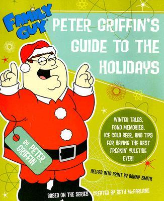 Peter Griffin's Guide to the Holidays
