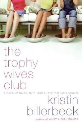 Trophy Wives Club, The