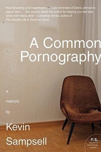 Common Pornography, A