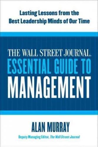 Wall Street Journal Essential Guide to Management, The