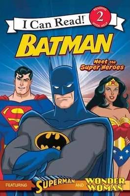 Batman. Meet the Super Heroes