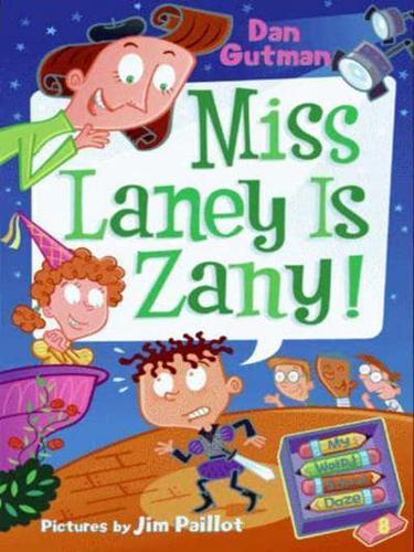 Miss Laney Is Zany!